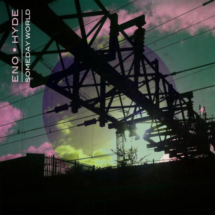 Brian Eno & Karl Hyde — Someday World (2014) {Opal–Warp 2CD Special Edition} Brian Eno & Karl Hyde — Someday World (2014) {Opal–Warp 2CD Special Edition}